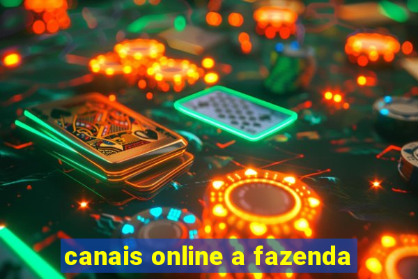 canais online a fazenda